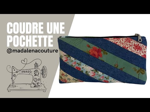 Coudre une pochette avec des chutes de tissus - Tuto Couture Madalena