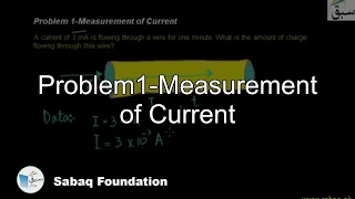 Problem 1-Measurement of Current