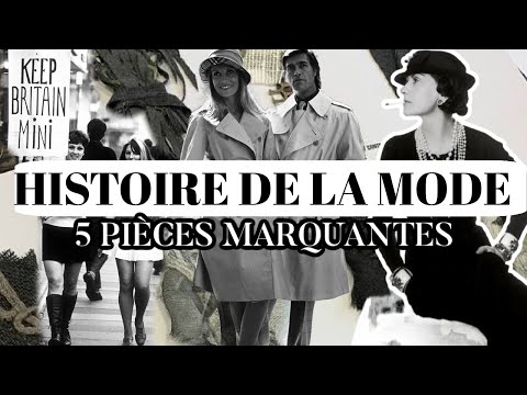 5 PIÈCES QUI ONT MARQUÉ L'HISTOIRE DE LA MODE