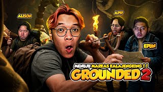 MENUJU MARKAS KALAJENGKING!! - Grounded 2 Indonesia Part 4