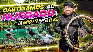 🔥CASTIGAMOS AL NUEGADO EN BICICLETA HASTA EL RIO CON EL CREW🔥