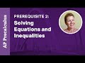 Solving Linear Equations and Inequalities for AP Precalculus
