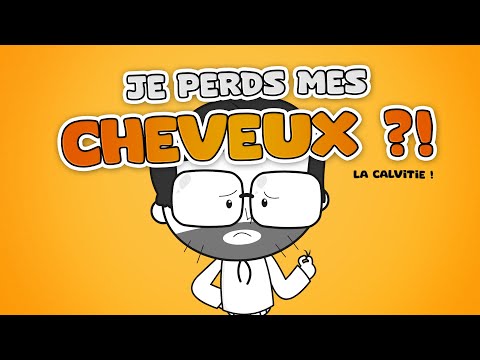 Je perds MES CHEVEUX... (LA CALVITIE) 👴