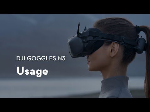 DJI Goggles N3｜Usage