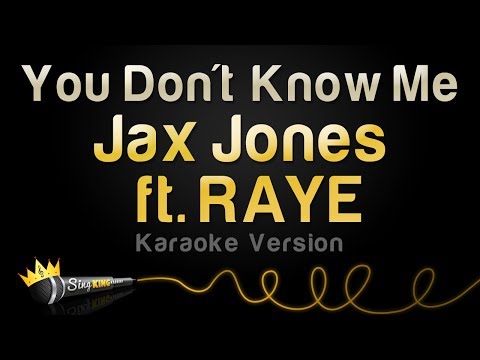 Jax Jones ft. RAYE – You Don’t Know Me (Karaoke Version)