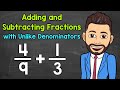 Adding and Subtracting Fractions with Unlike Denominators