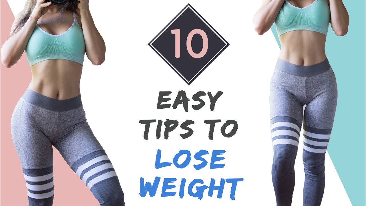 How to Lose Weight 10 Tips To Lose Weight Lifestyle, Diet and Workouts