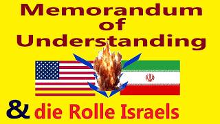 USA Israel & Iran  - - - Das Memorandum of Understanding