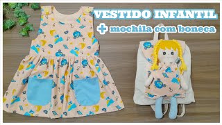Vestido Infantil + Mochila com boneca #costuracriativa  #bolsaboneca #vestidoinfantil