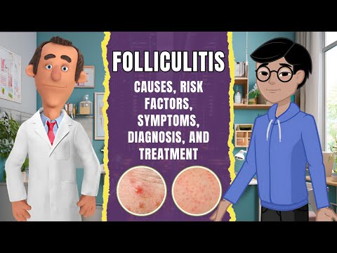 Folliculitis: Causes, Risk factors, Symptoms, Diagnosis, and Treatment (Clear Explanation)