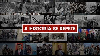 ESTAMOS REPETINDO A HISTÓRIA?  O MUNDO ÀS VÉSPERAS DE UM NOVO CONFRONTO MUNDIAL...Viagem na Historia