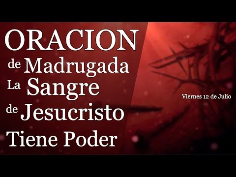 🔴 3 AM Oracion de madrugada la Sangre de Jesucristo tiene Poder