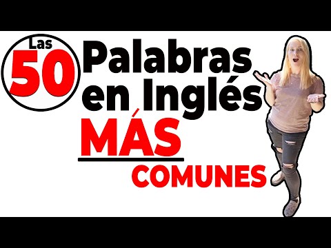 Las TOP 50 Palabras Más Usadas en Inglés | Vocabulario Esencial de Inglés para Principiantes