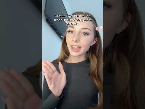 Outfits I would sneak to school bc I had very strict parents #grwm #parents
