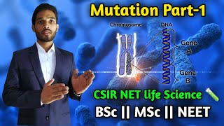 Mutation Part-1 || Basic Introduction of Mutations || BSc || MSc || CSIR Net Life Science || NEET