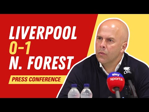 Liverpool 0-1 Nottingham Forest | Arne Slot Press Conference