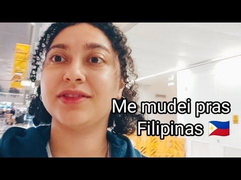 ME MUDEI PRAS FILIPINAS | Viagem comigo