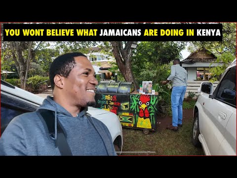 You Won’t Believe What Jamaicans are doing in Kenya