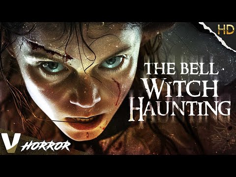 Evil unleashed. History relived. Be afraid, America | The Bell Witch Haunting | Full Horror Movie