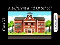 Understanding 'A Different Kind of School'
