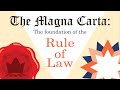 Understanding the Rule of Law and the Magna Carta