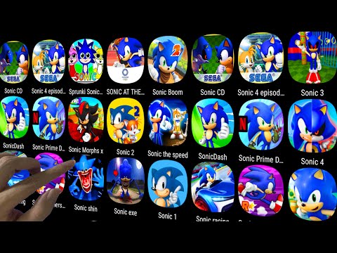 Sonic Dash,Sonic 2,Sonic Forces,Sonic Racing,Sonic CD,Sonic Rumber,Sonic Boom,Sonic At The Olympic..