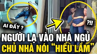 Vụ người đàn ông LẠ MẶT vào nhà khóa trái cửa ngủ ngon lành, chủ nhà tiết lộ LÝ DO | Tin 3 Phút