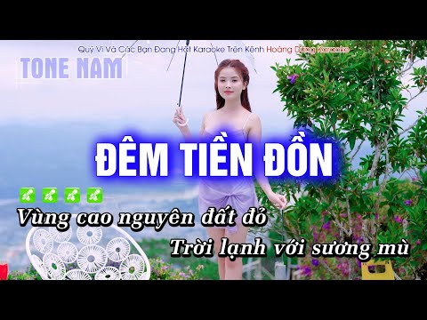 Karaoke Đêm Tiền Đồn (Tone Nam) Beat Phối mới cực hay – Hoàng Dũng Karaoke