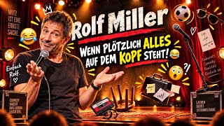 Rolf Miller 😂 Wenn plötzlich alles auf dem Kopf steht! #kabarett #deus #comedy #politics 