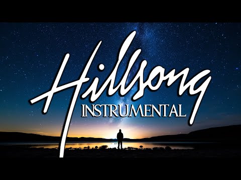 Uplifting Christian Hillsong Instrumental Worship Music 🎶 Encouraging Music for the Soul