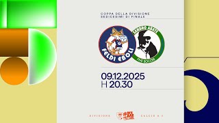 Feldi Eboli - Sandro Abate | Sedicesimi di Finale | Coppa Divisione 2025/2026