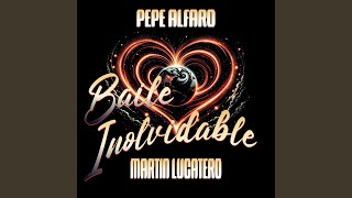 BAILE INOLVIDABLE (feat. Martin Lucatero)