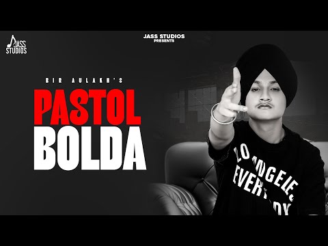 Pastol Bolda (Official Audio) Bir Aulakh | New Punjabi Song 2025 | Jass Studios