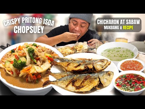 CHOPSUEY!!! CRISPY PRITONG ISDA!!! CHICHRON AT SABAW NG LIEMPO!!! Filipino Food. Mukbang & Recipe.