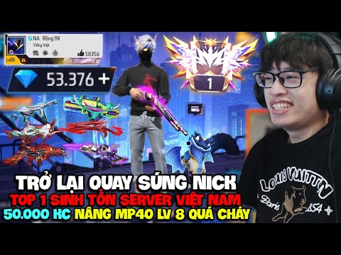 NICK NÀY LV 88 TOP 1 SERVER VN HÙNG AKIRA NẠP 50.000 KC NÂNG MP40 LV8 QUAY FULL ĐỒ XỊN SIÊU GIÀU