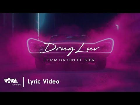 Drug Luv - J emm Dahon ft. KIER (Official Lyric Video)