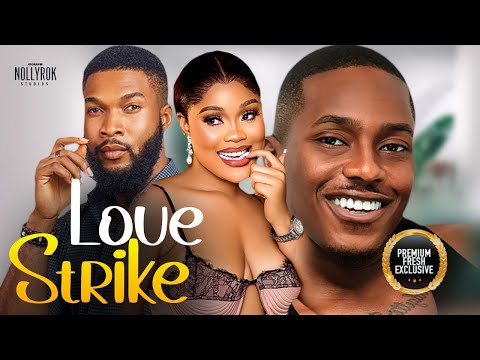 Love Strike (Timini Egbuson Chioma Nwaoha Alex Cross) - Nigerian Movies | Latest Nigerian Movie 2024