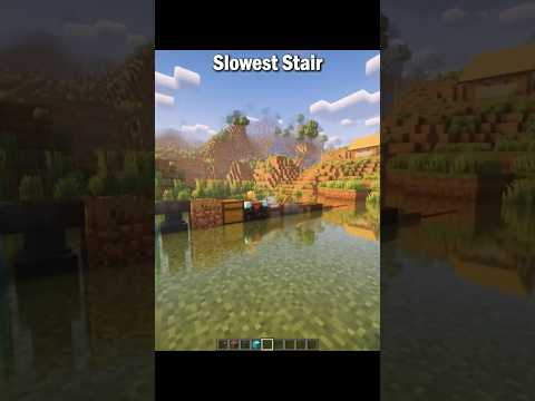 Minecraft slowest stairs