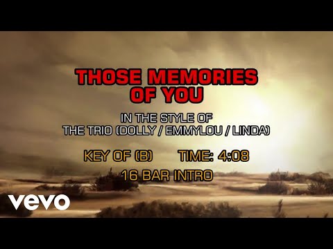 Dolly Parton, Emmylou Harris, Linda Ronstadt – Those Memories Of You (Karaoke)