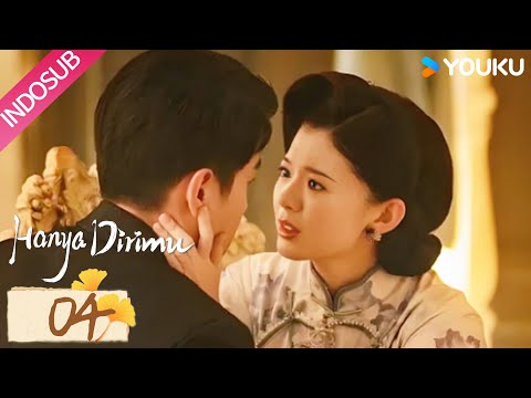 [Indo Sub] Hanya Dirimu (No One But You) EP04 | Jin Ze / Guan Chang |  YOUKU