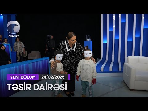 Təsir Dairəsi - 24.02.2025