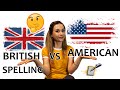 American vs British English Spelling Differences