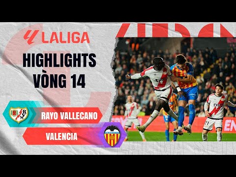 RAYO VALLECANO - VALENCIA | SÔI ĐỘNG TRÊN SÂN VALLECAS | LALIGA EA SPORTS 25/26 thumbnail