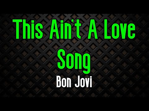 This Ain’t A Love Song – Bon Jovi | Original Karaoke Sound