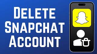 How to Delete Your Snapchat Account 2026 (Full Guide)
