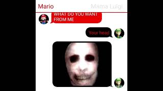 SML scary texting story [The return of MAMA LUIGI?...]