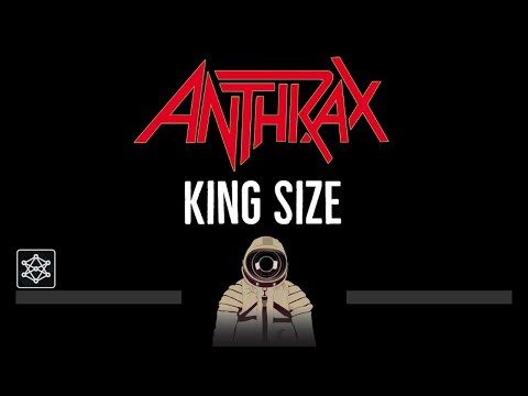 Anthrax • King Size (CC) 🎤 [Karaoke] [Instrumental Lyrics]