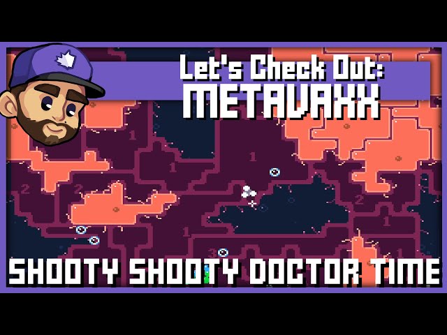 SHOOTY SHOOTY DOCTOR TIME | Let's Check Out: MetaVaxx!