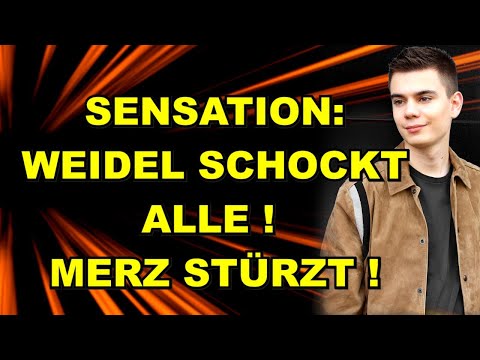 WEIDEL SCHOCKT ALLE! Merz STÜRZT!