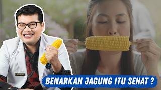 Fakta Medis: Manfaat dan Bahaya Jagung yang Wajib Kamu Tahu! - DOKTER SADDAM ISMAIL